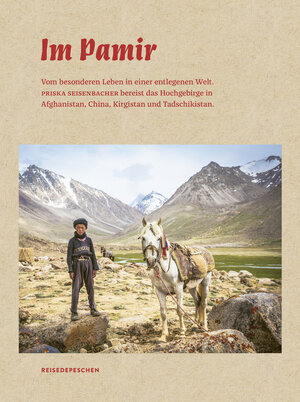 Buchcover Im Pamir | Priska Seisenbacher | EAN 9783963480119 | ISBN 3-96348-011-4 | ISBN 978-3-96348-011-9