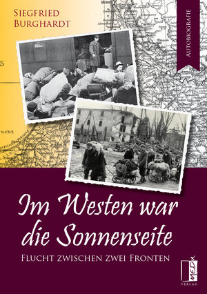 Buchcover Im Westen war die Sonnenseite | Siegfried Burghardt | EAN 9783963520419 | ISBN 3-96352-041-8 | ISBN 978-3-96352-041-9
