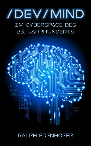 Buchcover /dev/mind | Ralph Edenhofer | EAN 9783963570445 | ISBN 3-96357-044-X | ISBN 978-3-96357-044-5
