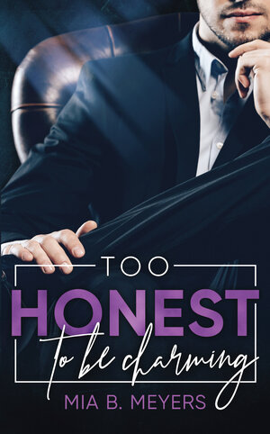 Buchcover Too honest to be Charming | Mia B. Meyers | EAN 9783963570865 | ISBN 3-96357-086-5 | ISBN 978-3-96357-086-5