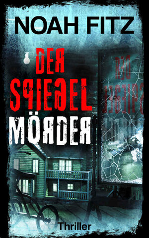 Buchcover Der Spiegelmörder | Noah Fitz | EAN 9783963570926 | ISBN 3-96357-092-X | ISBN 978-3-96357-092-6