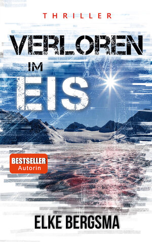 Buchcover Verloren im Eis | Elke Bergsma | EAN 9783963571138 | ISBN 3-96357-113-6 | ISBN 978-3-96357-113-8