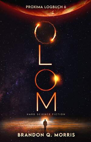 Buchcover Proxima-Logbuch 6: OLOM | Brandon Q. Morris | EAN 9783963572029 | ISBN 3-96357-202-7 | ISBN 978-3-96357-202-9