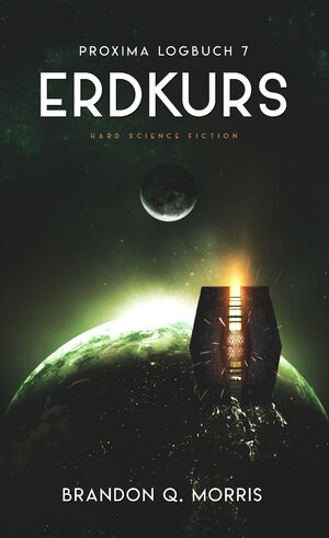 Buchcover Proxima-Logbuch 7: Erdkurs | Brandon Q. Morris | EAN 9783963572036 | ISBN 3-96357-203-5 | ISBN 978-3-96357-203-6