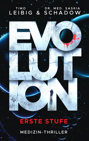Buchcover Evolution: Erste Stufe | Timo Leibig | EAN 9783963573132 | ISBN 3-96357-313-9 | ISBN 978-3-96357-313-2
