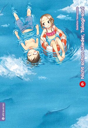 Buchcover Nicht schon wieder, Takagi-san 06 | Soichiro Yamamoto | EAN 9783963581649 | ISBN 3-96358-164-6 | ISBN 978-3-96358-164-9