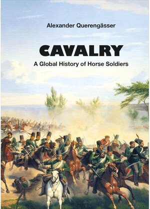 Buchcover Cavalry | Alexander Querengässer | EAN 9783963600395 | ISBN 3-96360-039-X | ISBN 978-3-96360-039-5