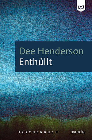 Buchcover Enthüllt | Dee Henderson | EAN 9783963620096 | ISBN 3-96362-009-9 | ISBN 978-3-96362-009-6