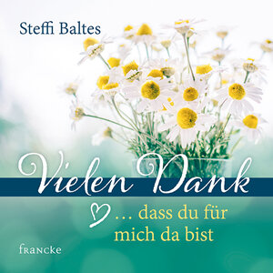 Buchcover Vielen Dank ... dass du für mich da bist | Steffi Baltes | EAN 9783963620553 | ISBN 3-96362-055-2 | ISBN 978-3-96362-055-3