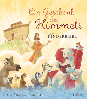 Buchcover Ein Geschenk des Himmels - Meine Kinderbibel | Lisa T. Bergren | EAN 9783963622106 | ISBN 3-96362-210-5 | ISBN 978-3-96362-210-6
