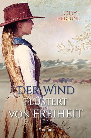 Buchcover Der Wind flüstert von Freiheit | Jody Hedlund | EAN 9783963623806 | ISBN 3-96362-380-2 | ISBN 978-3-96362-380-6