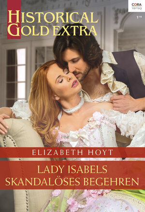 Buchcover Lady Isabels skandalöses Begehren | Elizabeth Hoyt | EAN 9783963690303 | ISBN 3-96369-030-5 | ISBN 978-3-96369-030-3