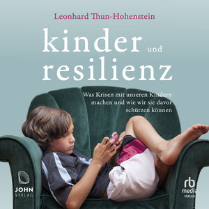 Buchcover Kinder und Resilienz | Leonhard Thun-Hohenstein | EAN 9783963841057 | ISBN 3-96384-105-2 | ISBN 978-3-96384-105-7