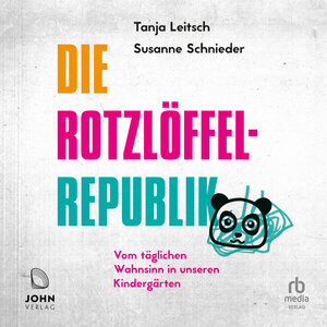 Buchcover Die Rotzlöffel-Republik | Susanne Schnieder | EAN 9783963841309 | ISBN 3-96384-130-3 | ISBN 978-3-96384-130-9