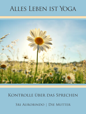 Buchcover Kontrolle über das Sprechen | Sri Aurobindo | EAN 9783963870972 | ISBN 3-96387-097-4 | ISBN 978-3-96387-097-2