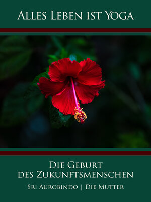 Buchcover Die Geburt des Zukunftsmenschen | Sri Aurobindo | EAN 9783963871580 | ISBN 3-96387-158-X | ISBN 978-3-96387-158-0