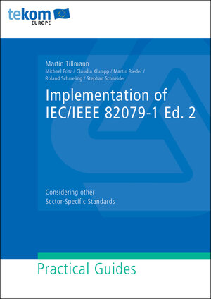 Buchcover Implementation of IEC/IEEE 82079-1 Ed. 2 | Martin Tillmann | EAN 9783963930041 | ISBN 3-96393-004-7 | ISBN 978-3-96393-004-1