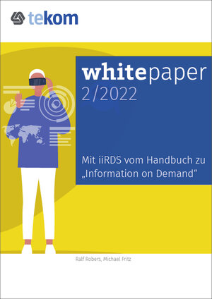 Buchcover From Manuals to "Information on Demand" with iiRDS | Michael Fritz | EAN 9783963930614 | ISBN 3-96393-061-6 | ISBN 978-3-96393-061-4