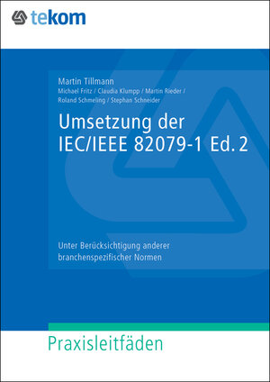 Buchcover Umsetzung der IEC/IEEE 82079-1 Ed. 2 | Martin Tillmann | EAN 9783963930799 | ISBN 3-96393-079-9 | ISBN 978-3-96393-079-9