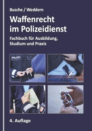 Buchcover Waffenrecht im Polizeidienst | André Busche | EAN 9783963940606 | ISBN 3-96394-060-3 | ISBN 978-3-96394-060-6