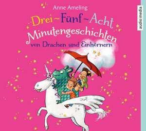Buchcover Drei-Fünf-Acht-Minutengeschichten von Drachen und Einhörnern | Anne Ameling | EAN 9783963980053 | ISBN 3-96398-005-2 | ISBN 978-3-96398-005-3