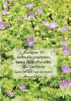 Buchcover "Nummer 10", keine Hausnummer, keine Zigarrenmarke, nur Gedichte | Georg August | EAN 9783964090744 | ISBN 3-96409-074-3 | ISBN 978-3-96409-074-4