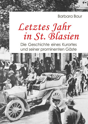 Buchcover Letztes Jahr in St. Blasien | Barbara Baur | EAN 9783964090843 | ISBN 3-96409-084-0 | ISBN 978-3-96409-084-3