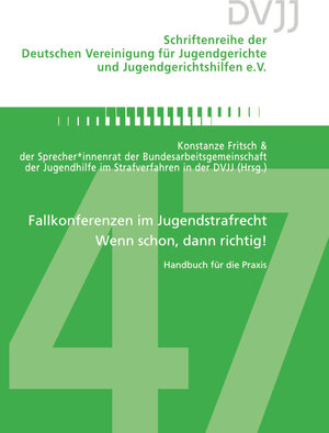 Buchcover Fallkonferenzen im Jugendstrafrecht – Wenn schon, dann richtig!  | EAN 9783964100344 | ISBN 3-96410-034-X | ISBN 978-3-96410-034-4