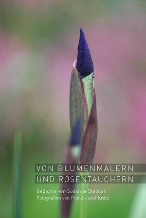 Buchcover Von Blumenmalern und Rosentauchern | Susanne Stephan | EAN 9783964160324 | ISBN 3-96416-032-6 | ISBN 978-3-96416-032-4