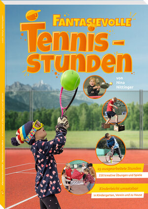 Buchcover Fantasievolle Tennisstunden | Nina Nittinger | EAN 9783964160720 | ISBN 3-96416-072-5 | ISBN 978-3-96416-072-0
