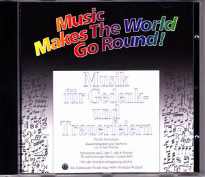 Buchcover Music Makes the World go Round - Musik für Gedenk- und Trauerfeiern - Play Along CD / Mitspiel CD  | EAN 9783964180964 | ISBN 3-96418-096-3 | ISBN 978-3-96418-096-4