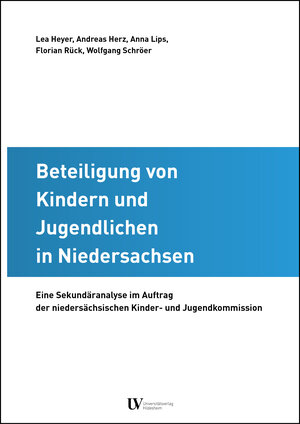 Buchcover Beteiligung von Kindern und Jugendlichen in Niedersachsen | Lea Heyer | EAN 9783964240439 | ISBN 3-96424-043-5 | ISBN 978-3-96424-043-9