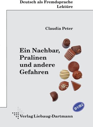Buchcover Ein Nachbar, Pralinen und andere Gefahren | Claudia Peter | EAN 9783964250117 | ISBN 3-96425-011-2 | ISBN 978-3-96425-011-7