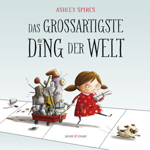 Buchcover Das großartigste Ding der Welt | Ashley Spires | EAN 9783964280107 | ISBN 3-96428-010-0 | ISBN 978-3-96428-010-7