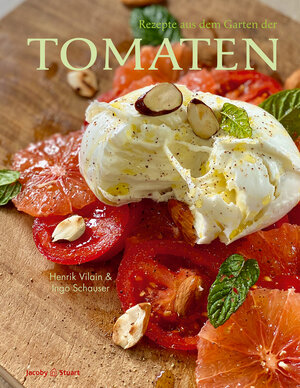 Buchcover Rezepte aus dem Garten der Tomaten | Ingo Schauser | EAN 9783964281685 | ISBN 3-96428-168-9 | ISBN 978-3-96428-168-5