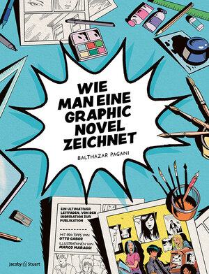 Buchcover Wie man eine Graphic Novel zeichnet | Balthazar Pagani | EAN 9783964282071 | ISBN 3-96428-207-3 | ISBN 978-3-96428-207-1