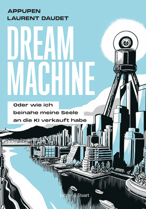 Buchcover Dream Machine | Laurent Daudet | EAN 9783964282309 | ISBN 3-96428-230-8 | ISBN 978-3-96428-230-9