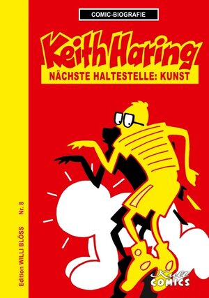 Buchcover Comicbiographie Keith Haring | Willi Blöss | EAN 9783964302960 | ISBN 3-96430-296-1 | ISBN 978-3-96430-296-0