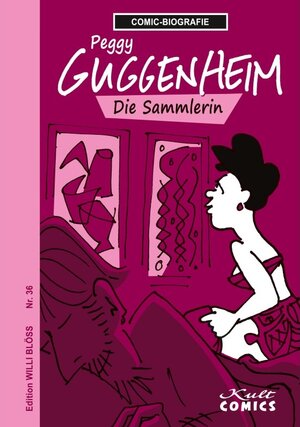 Buchcover Comicbiographie Peggy Guggenheim | Willi Blöss | EAN 9783964303011 | ISBN 3-96430-301-1 | ISBN 978-3-96430-301-1