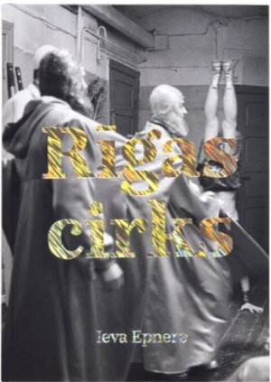 Buchcover Rīgas cirks Riga Circus | Tom McCarthy | EAN 9783964360328 | ISBN 3-96436-032-5 | ISBN 978-3-96436-032-8