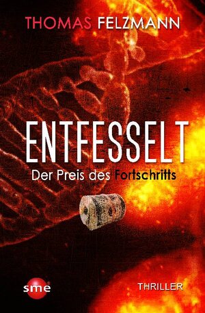 Buchcover Entfesselt | Thomas Felzmann | EAN 9783964380463 | ISBN 3-96438-046-6 | ISBN 978-3-96438-046-3
