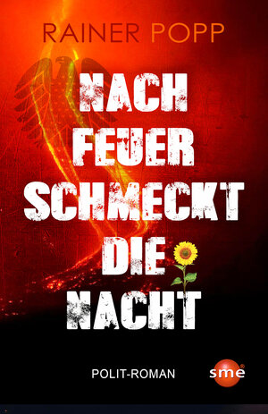 Buchcover Nach Feuer schmeckt die Nacht | Rainer Popp | EAN 9783964380494 | ISBN 3-96438-049-0 | ISBN 978-3-96438-049-4