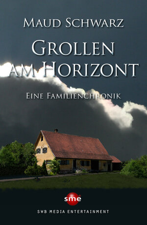 Buchcover Grollen am Horizont | Maud Schwarz | EAN 9783964380562 | ISBN 3-96438-056-3 | ISBN 978-3-96438-056-2