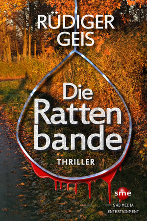 Buchcover Die Rattenbande | Rüdiger Geis | EAN 9783964385000 | ISBN 3-96438-500-X | ISBN 978-3-96438-500-0