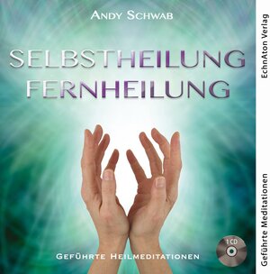 Buchcover Selbstheilung - Fernheilung | Schwab Andy | EAN 9783964420114 | ISBN 3-96442-011-5 | ISBN 978-3-96442-011-4