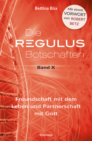 Buchcover Die Regulus-Botschaften | Bettina Büx | EAN 9783964420541 | ISBN 3-96442-054-9 | ISBN 978-3-96442-054-1