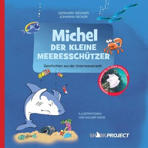 Buchcover Michel, der kleine Meeresschützer | Gerhard Wegner | EAN 9783964432292 | ISBN 3-96443-229-6 | ISBN 978-3-96443-229-2