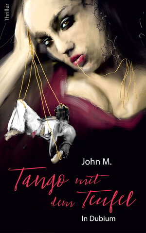 Buchcover Tango mit dem Teufel | John M. | EAN 9783964433091 | ISBN 3-96443-309-8 | ISBN 978-3-96443-309-1