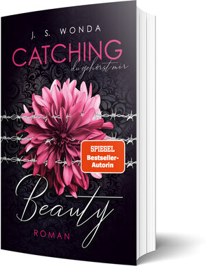 Buchcover CATCHING BEAUTY | J. S. Wonda | EAN 9783964435774 | ISBN 3-96443-577-5 | ISBN 978-3-96443-577-4