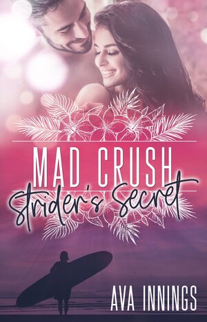 Buchcover Mad Crush – Strider's Secret | Ava Innings | EAN 9783964435811 | ISBN 3-96443-581-3 | ISBN 978-3-96443-581-1